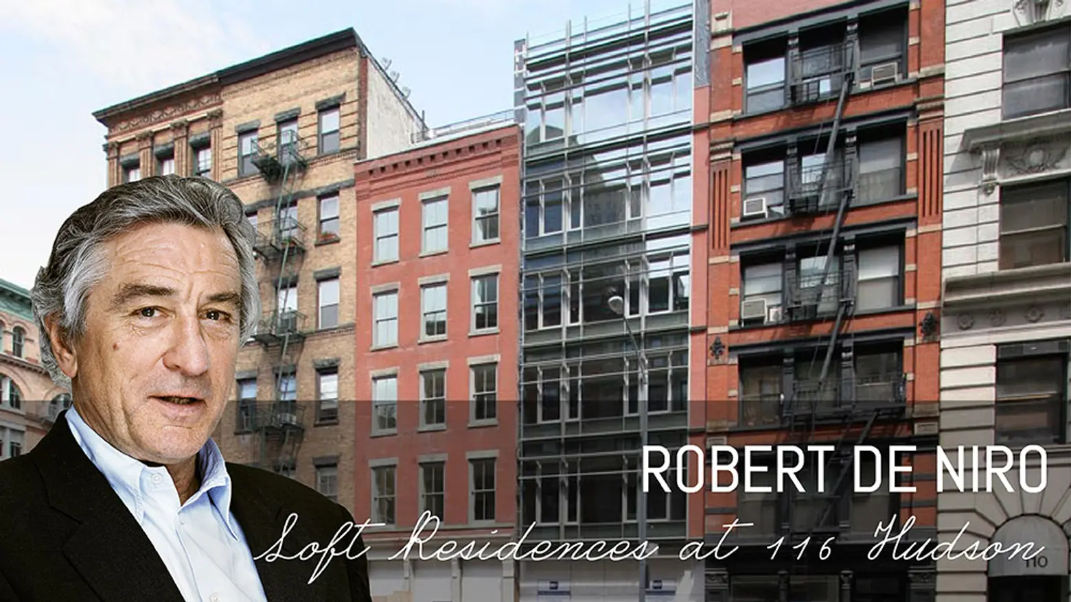 Inside Robert De Niro's New York Real Estate Portfolio
