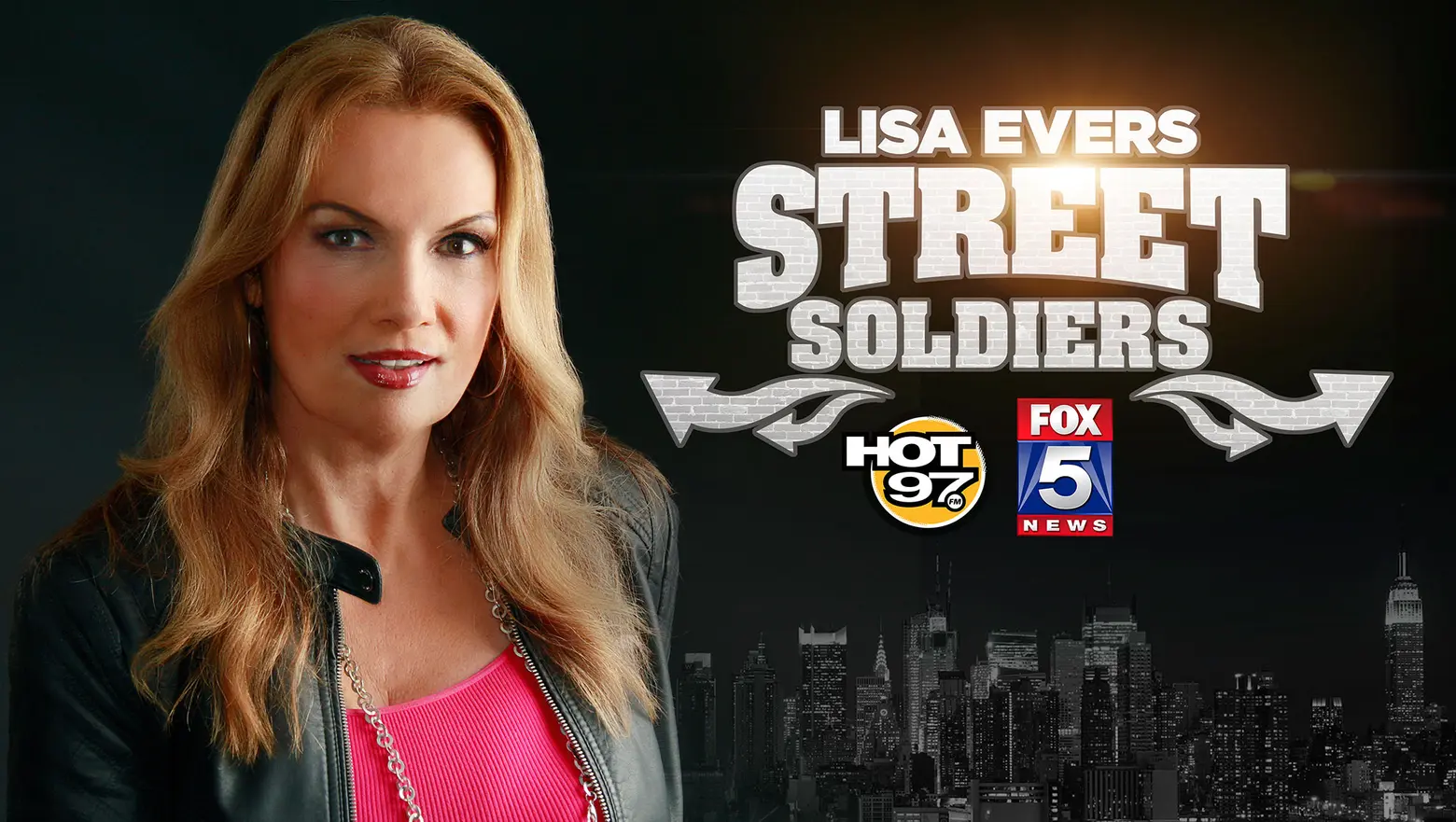 Lisa Evers, FOX5, Street Soldiers, Hot 97