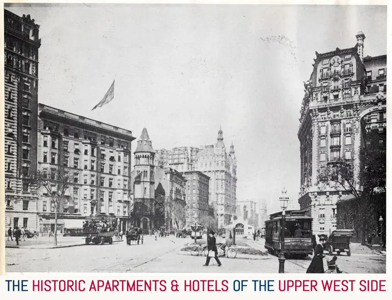 <b>How the Historic Apartments and Hotels of the Upper West Side Came to Be</b>