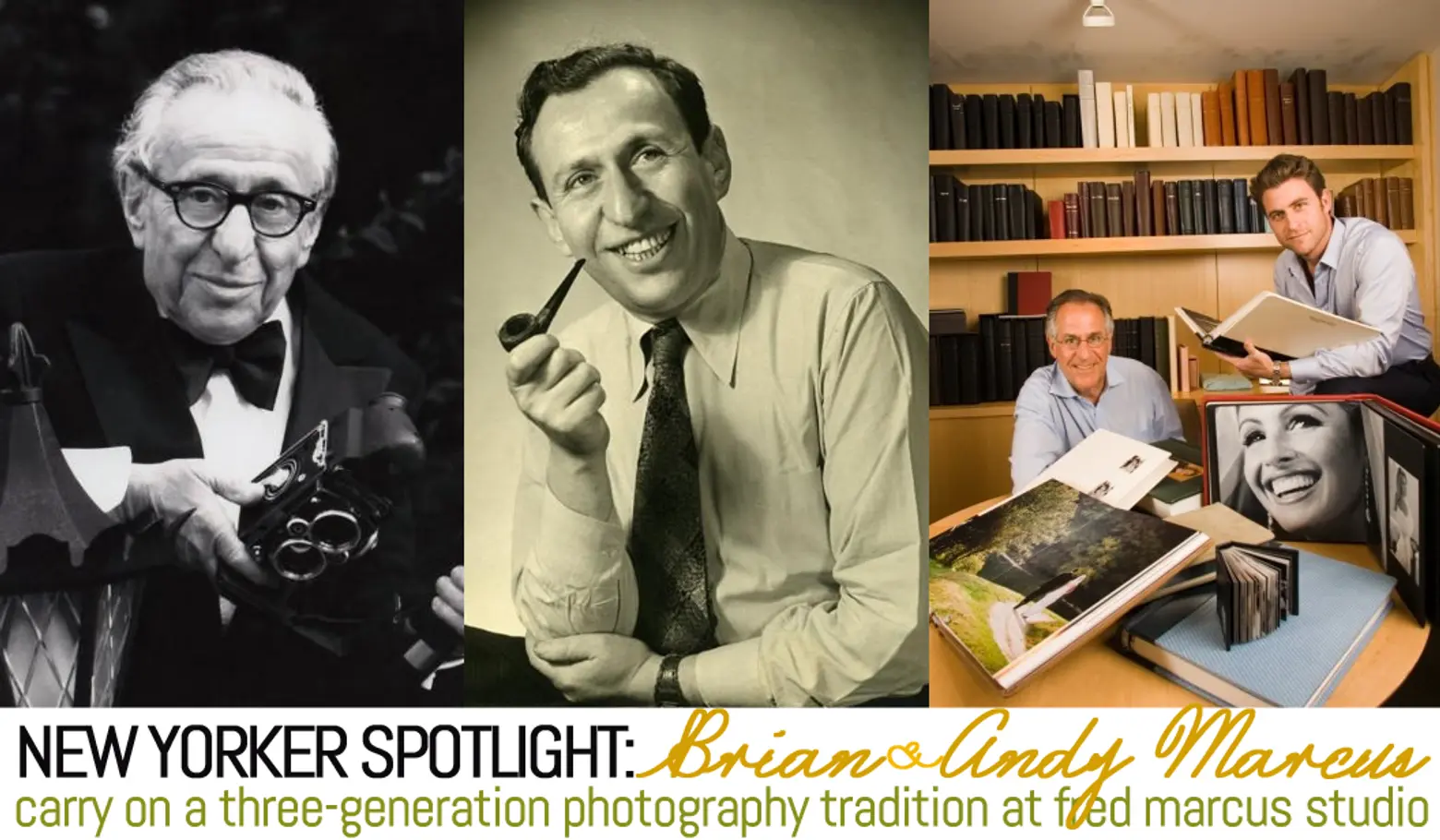 New Yorker Spotlight: Brian and Andy Marcus Carry On a Three-Generation Photography Tradition