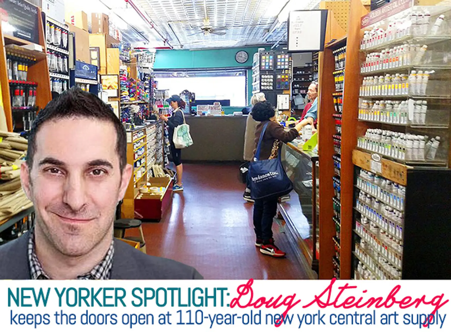 New Yorker Spotlight: Doug Steinberg Keeps the Doors Open at 110-Year-Old New York Central Art Supply