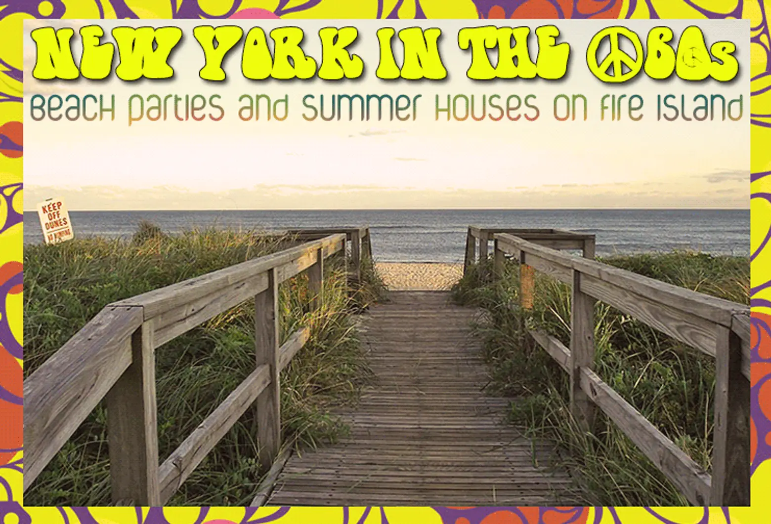 New York in the ’60s: Beach Parties and Summer Houses on Fire Island