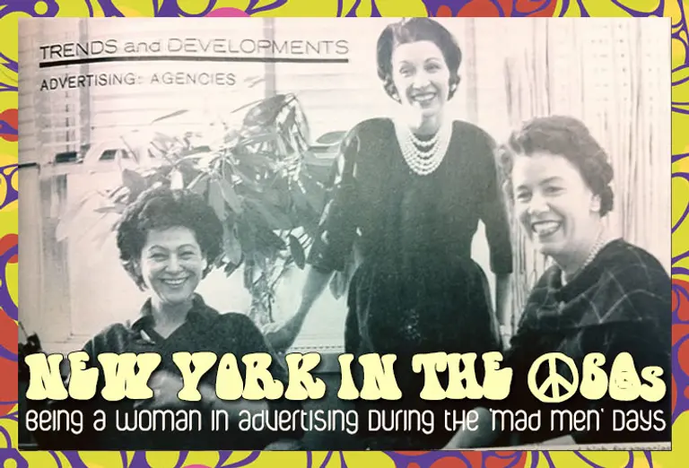 New York in the ’60s: Being a Woman in Advertising During the ‘Mad Men’ Days