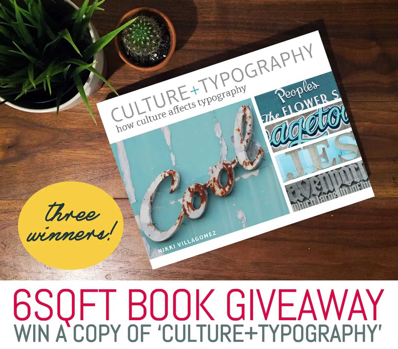 LAST DAY: Three Chances to Win a Copy of ‘Culture+Typography’ by Nikki Villagomez!
