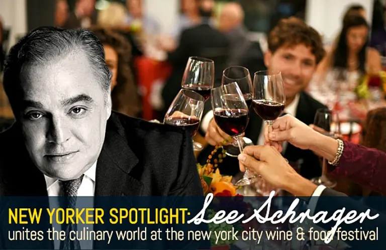 New Yorker Spotlight: Lee Schrager Unites the Culinary World at the NYC Wine & Food Festival