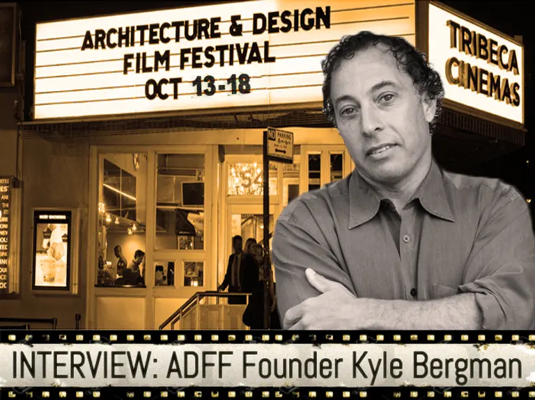 INTERVIEW: ADFF Founder Kyle Bergman Invites You to Revel in Architecture Films All This Week!