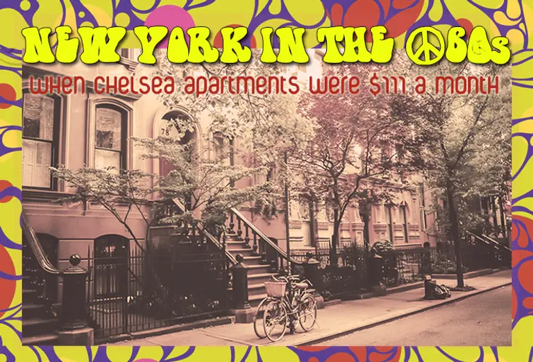 New York in the ’60s: When Chelsea Apartments Were $111 a Month