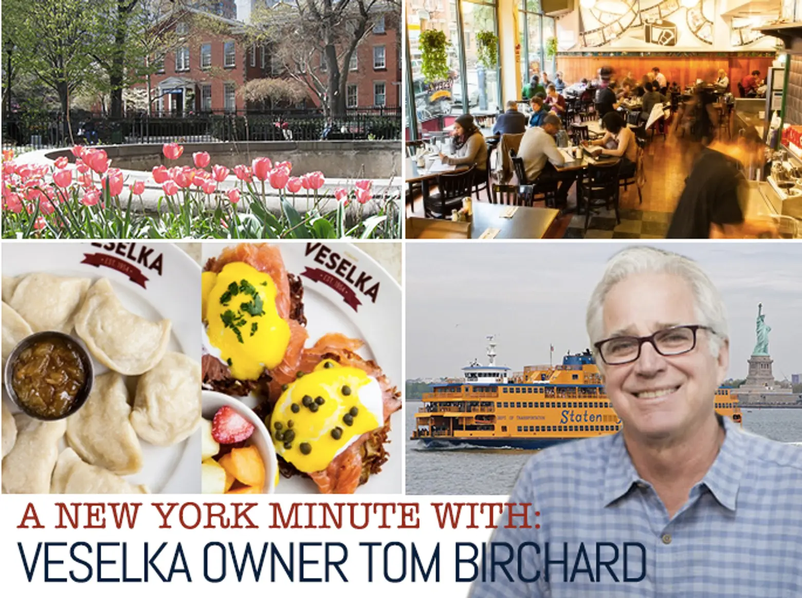 A New York Minute With Veselka Restaurant Owner Tom Birchard