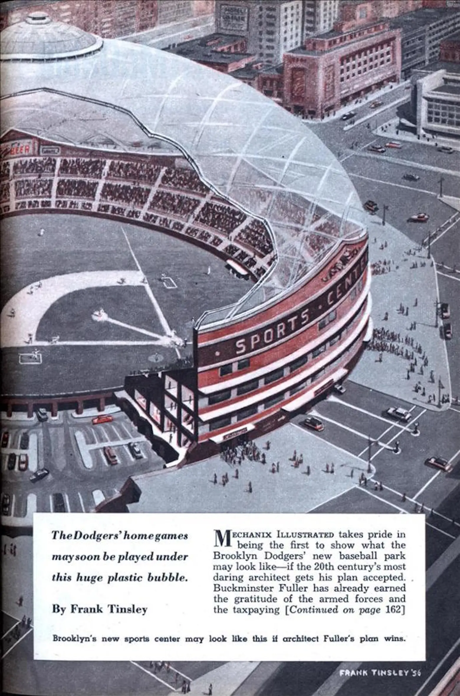 Buckminster Fuller, Walter O'Malley, Ebbets Field, Robert Moses, Brooklyn Dodgers